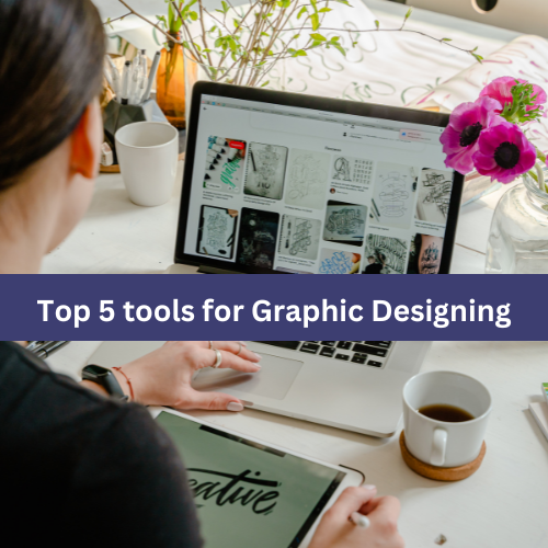 Read more about the article TOP TOOLS USED FOR GRAPHICS DESIGN